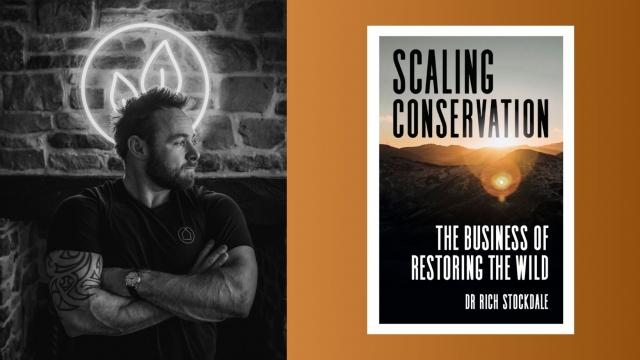 New Book 'Scaling Conservation' reveals the business of restoring the wild